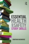 Image for Essential health and safety study skills