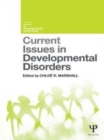Image for Current issues in developmental disorders