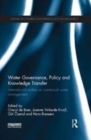 Image for Water governance, policy and knowledge transfer: international studies in contextual water management