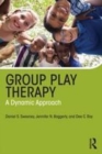 Image for Group play therapy: a dynamic approach