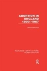 Image for Abortion in England 1900-1967 : volume 7