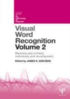 Image for Visual word recognition.: (Meaning and context, individuals and development)