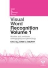 Image for Visual word recognition.: (Models and methods, orthography and phonology)