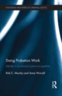 Image for Doing probation work: identity in a criminal justice occupation