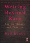 Image for Writing beyond race: living theory and practice