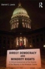 Image for Direct democracy and minority rights: a critical assessment of the tyranny of the majority in the American states