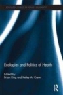 Image for Ecologies and politics of health : 41