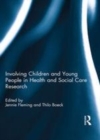 Image for Involving children and young people in health and social care research