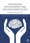 Image for Integrating psychotherapy and psychopharmacology: a handbook for clinicians