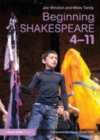 Image for Beginning Shakespeare 4-11: active approaches for early encounters