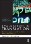 Image for Evaluation in translation: critical points of translator decision-making