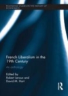 Image for French liberalism in the 19th century: an anthology