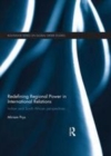 Image for Redefining regional power in international relations: Indian and South African perspectives