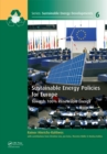 Image for Sustainable energy policies for Europe: towards 100% renewable energy : volume 6
