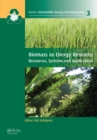 Image for Biomass as energy source: resources, systems and applications