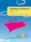 Image for Drama lessons.: (Ages 4-7)