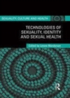 Image for Technologies of sexuality, identity and sexual health