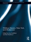 Image for Wallace Stevens, New York, and modernism