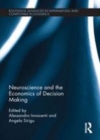 Image for Neuroscience and the economics of decision making