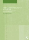 Image for Globalisation and European integration: critical approaches to regional order and international relations