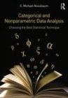 Image for Categorical and nonparametric data analysis: choosing the best statistical technique