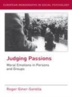 Image for Judging passions: moral emotions in persons and groups