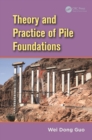 Image for Theory and practice of pile foundations