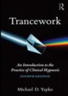Image for Trancework: an introduction to the practice of clinical hypnosis