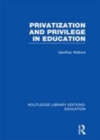 Image for Privatization and privilege in education
