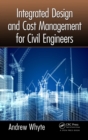Image for Integrated design and cost management for civil engineers