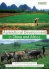 Image for Agricultural development in China and Africa: a comparative analysis