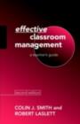 Image for Effective Classroom Management: Six Keys to Success