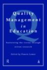 Image for Quality management in education: sustaining the vision through action research