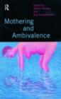 Image for Mothering and ambivalence