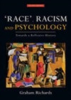 Image for Race, racism and psychology: towards a reflexive history