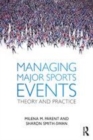 Image for Managing major sports events: theory and practice