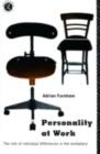 Image for Personality at work: the role of individual differences in the workplace
