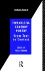 Image for Twentieth-century poetry: from text to context