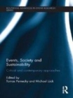 Image for Events, society and sustainability: critical and contemporary approaches