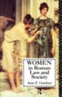 Image for Women in Roman Law and Society.