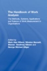 Image for The handbook of work analysis: methods, systems, applications and science of work measurement in organizations