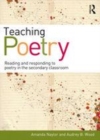Image for Teaching poetry: reading and responding to poetry in the secondary classroom