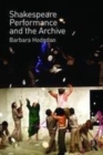 Image for Shakespeare, performance and the archive