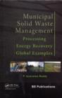 Image for Municipal Solid Waste Management: Processing, Energy Recovery, Global Examples