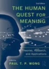 Image for The human quest for meaning: theories, research, and applications.