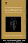 Image for Psychological perspectives on sexual problems: new directions in theory and practice