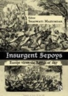 Image for Insurgent sepoys: Europe views the Revolt of 1857