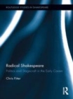 Image for Radical Shakespeare: politics and stagecraft in the early career