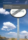 Image for Debating a post-American world: what lies ahead?