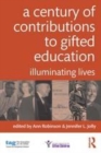 Image for Gifted education: a century of illuminating lives